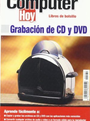 9788496512016_computer-hoy-grabacion-de-cd-y-dvd_front-1.jpg Computer hoy: grabacion de cd y dvd