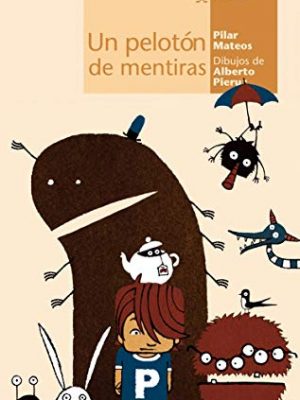 Un pelotón de mentiras (calcetín) (spanish edition)