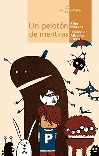 Un pelotón de mentiras (calcetín) (spanish edition)