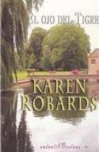 El ojo del tigre/ the tiger's eye (spanish edition)