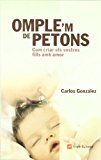 9788496521674_omplem-de-petons-com-criar-els-vostres-fills-amb-amor-inspira-catalan-edition_front-1.jpg Omple'm de petons: com criar els vostres fills amb amor (inspira) (catalan edition)