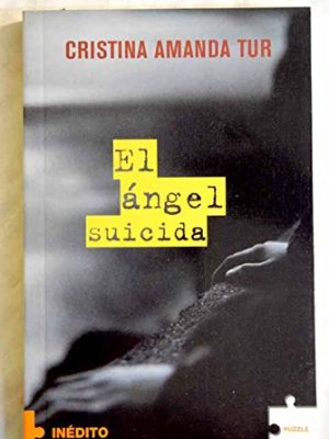 El angel suicida (spanish edition)