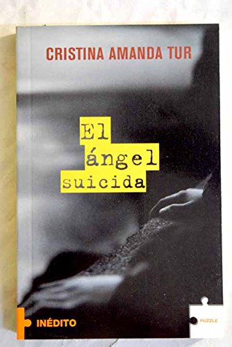 El angel suicida (spanish edition)
