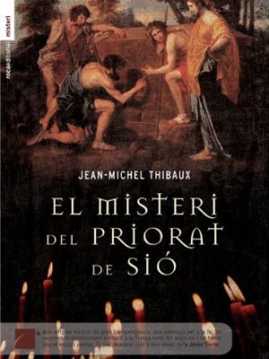 El misteri del priorat de sió (cat) (spanish edition)