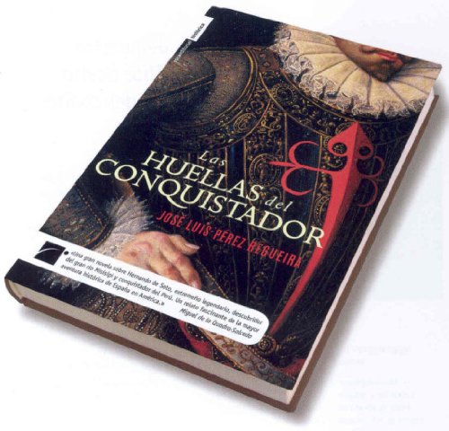 Las huellas del conquistador/ las huellas del conquistador (spanish edition)