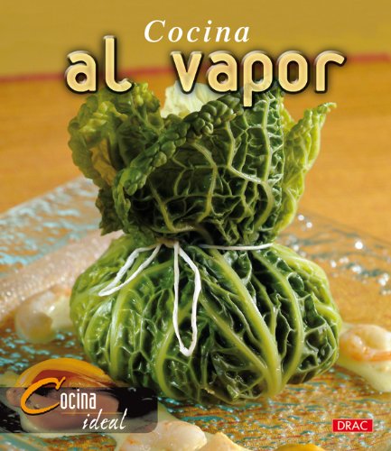 9788496550506_cocina-ideal-cocina-al-vapor-cocina-ideal-ideal-cooking-spanish-edition_front-1.jpg Cocina ideal. cocina al vapor (cocina ideal/ ideal cooking) (spanish edition)