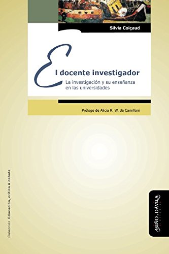 9788496571990_el-docente-investigador-la-investigacion-y-su-ensenanza-en-las-universidades-spanish-edition_front-3.jpg El docente investigador: la investigación y su enseñanza en las universidades (spanish edition)
