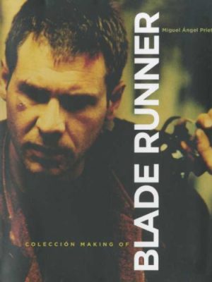 9788496576889_blade-runner-making-of-spanish-edition_front-1.jpg Blade runner (making of) (spanish edition)