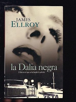 La dalia negra: cuarteto de los ángeles i (best seller zeta bolsillo) (spanish edition)