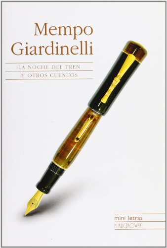 La noche del tren y otros relatos/ the night's train and other stories (spanish edition)