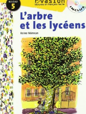 Evasion niveau 5 l'arbre et les lyceens + cd (french edition)