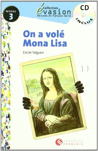 9788496597310_evasion-niveau-3-on-a-vole-mona-lisa-cd-french-edition_front-2.jpg Evasion niveau 3 on a vole mona lisa + cd (french edition)
