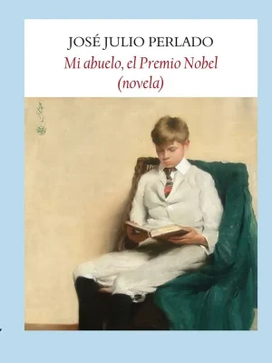 Mi abuelo, el premio nobel