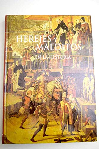 9788496617377_herejes-y-malditos-en-la-historia-cart-2006_front-1.jpg Herejes y malditos en la historia (cart.) (2006)