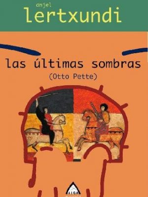9788496643345_las-ultimas-sombras-otto-pette_front-1.jpg Las últimas sombras: otto pette