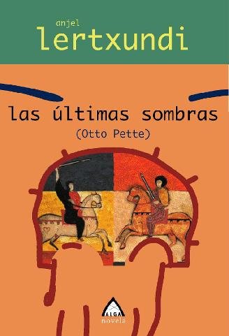9788496643345_las-ultimas-sombras-otto-pette_front-1.jpg Las Ășltimas sombras: otto pette