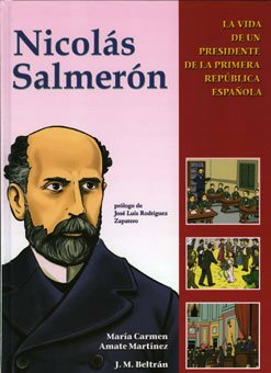 9788496651456_nicolas-salmeron-comic-historias-ilustradas-spanish-edition_front-3.jpg Nicolás salmerón (cómic (historias ilustradas)) (spanish edition)