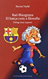 9788496664890_rao-blaugrana-el-barca-com-a-filosofia-catalan-edition_front-1.jpg Raó blaugrana: el barça com a filosofia (catalan edition)