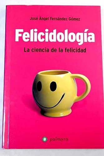 9788496665019_felicidologia-la-ciencia-de-la-felicidad_front-1.jpg FelicidologĂa : la ciencia de la felicidad