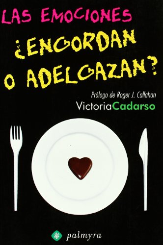 9788496665156_las-emociones-aengordan-o-adelgazan_front-1.jpg Las emociones a¿engordan o adelgazan?