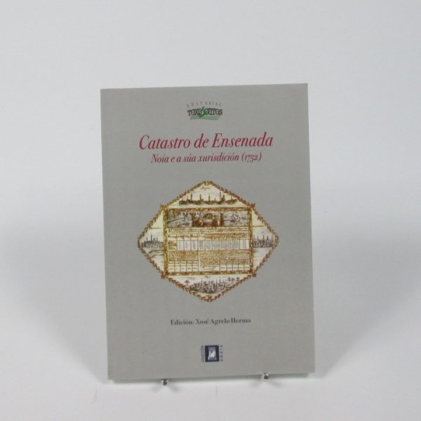 Catastro de ensenada: noia e a súa xurisdición (1752)