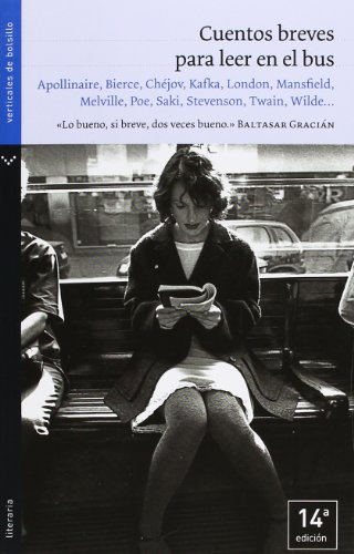 Cuentos breves para leer en el bus (literaria) (spanish edition)