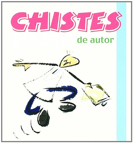 Chistes de autor (los libros del buen humor) (spanish edition)