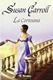 La cortesana (titania época) (spanish edition)