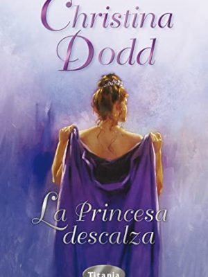 La princesa descalza (spanish edition)