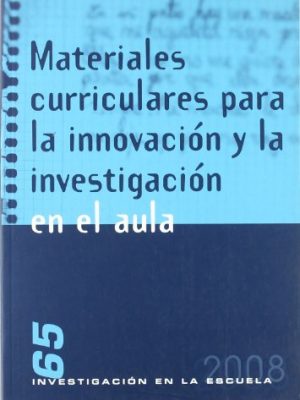 9788496723139_materiales-curriculares-para-la-innovacion-y-la-investigacion-en-el-aula-investigacion-en-la-escuel_front-3.jpg Materiales curriculares para la innovación y la investigación en el aula (investigación en la escuela) (spanish edition)