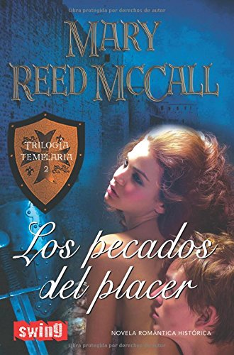 9788496746237_pecados-del-placer-los-tras-el-exito-cosechado-por-la-tentacion-del-templario-mary-reedmccall-vue_front-3.jpg Pecados del placer, los: tras el éxito cosechado por la tentación del templario, mary reedmccall vuelve de nuevo a recrear un mundo en el que los ... y el amor son límite. (spanish edition)
