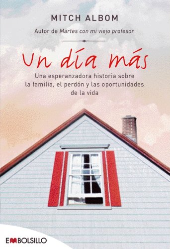 Un día más: una esperanzadora historia sobre la familia, el perdón y las oportunidades de la vida.