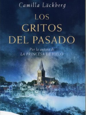 Los gritos del pasado (embolsillo) (spanish edition)