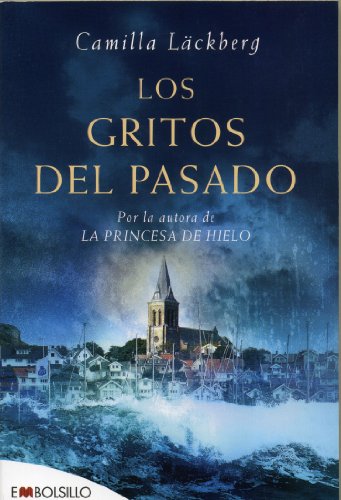 Los gritos del pasado (embolsillo) (spanish edition)