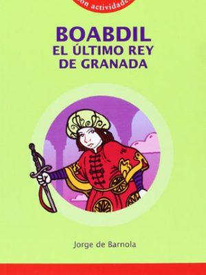 9788496751668_boabdil-el-ultimo-rey-de-granada_front-1.jpg Boabdil el último rey de granada