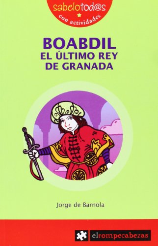 Boabdil el último rey de granada