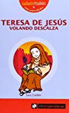 Teresa de jesús volando descalza