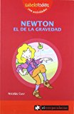 Newton el de la gravedad (sabelotod@s) (spanish edition)