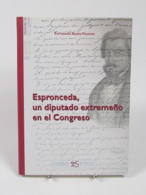 9788496757141_espronceda-un-diputado-extremeno-en-el-congreso_front-4.jpg Espronceda, un diputado extremeño en el congreso