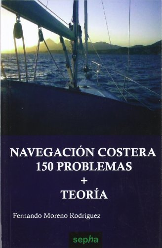 9788496764194_navegacion-costera-problemas-y-teoria-spanish-edition_front-1.jpg Navegación costera: problemas y teoría (spanish edition)