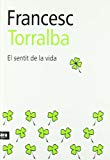 El sentit de la vida (catalan) (catalan edition)