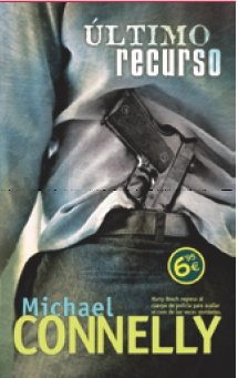 9788496778849_ultimo-recurso-detective-harry-boch-harry-bosch-spanish-edition_front-3.jpg Ultimo recurso: detective harry boch (harry bosch) (spanish edition)