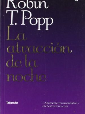 La atracción de la noche (talismán) (spanish edition)