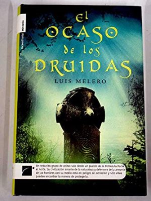El ocaso de los druidas (spanish edition)