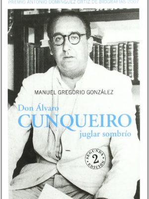 9788496824188_don-alvaro-cunqueiro-juglar-sombrio-spanish-edition_front-1.jpg Don alvaro cunqueiro, juglar sombrio (spanish edition)