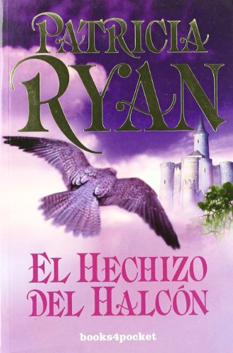 El hechizo del halcón (spanish edition)