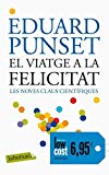 9788496863293_el-viatge-a-la-felicitat-les-noves-claus-cientifiques-labutxaca-catalan-edition_front-4.jpg El viatge a la felicitat: les noves claus científiques (labutxaca) (catalan edition)