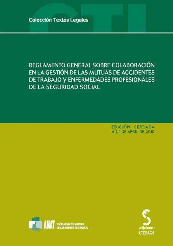 Reglamento general sobre colaboración en la gestión de las mutuas de accidentes de trabajo y enfermedades profesionales de la seguridad social
