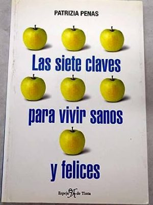 Las siete vidas para vivir sanos y felices