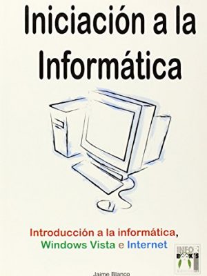9788496897045_iniciacion-a-la-informatica_front-1.jpg Iniciación a la informática